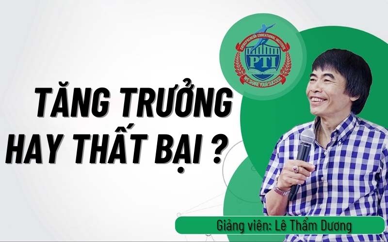 Khóa học tăng trưởng hay thất bại